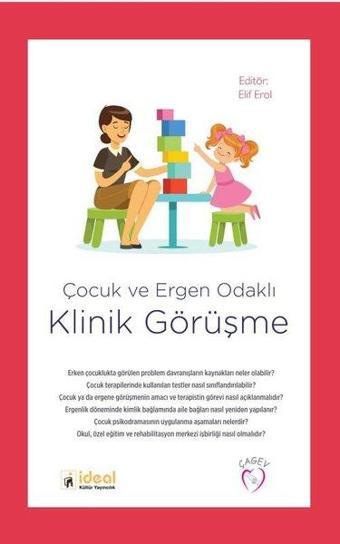 Çocuk ve Ergen Odaklı Klinik Görüşme - Kolektif  - İdeal Kültür Yayıncılık