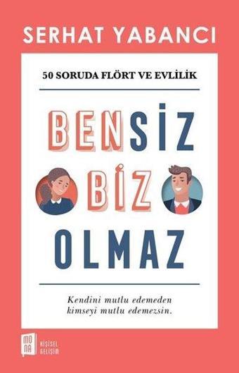 Bensiz Biz Olmaz - Serhat Yabancı - Mona