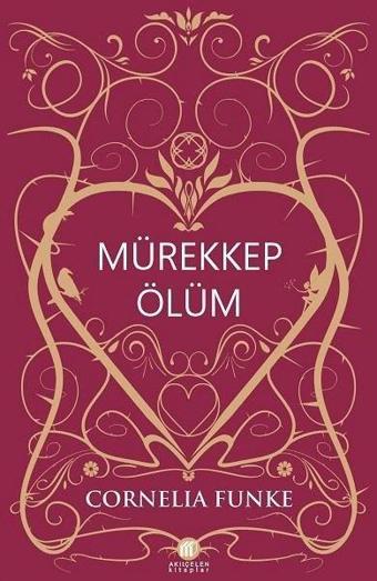 Mürekkep Ölüm - Cornelia Funke - Akılçelen Kitaplar