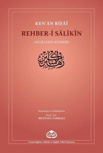 Rehber-i Salikin - Ken'an Rifai - Cenan Eğitim Kültür ve Sağlık Vakfı