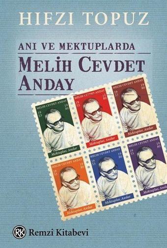 Anı ve Mektuplarda Melih Cevdet Anday - Hıfzı Topuz - Remzi Kitabevi