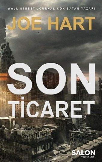 Son Ticaret: Egemenlik Üçlemesi 2.Kitap - Joe Hart - Salon Yayınları