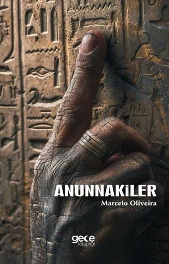 Anunnakiler - Marcelo Oliveira - Gece Kitaplığı