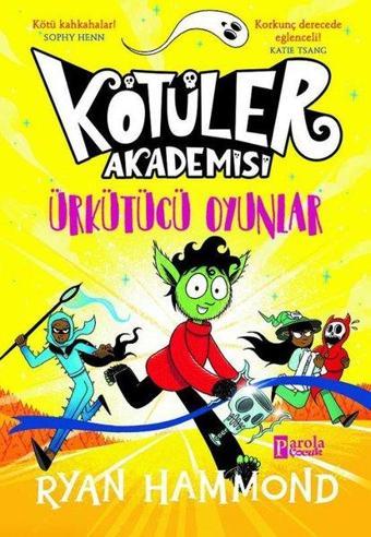 Kötüler Akademisi - Ürkütücü Oyunlar - Ryan Hammond - Parola Çocuk