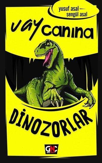 Dinozorlar-Vay Canına - Yusuf Asal - Genç Nesil