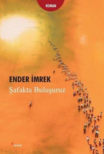 Şafakta Buluşuruz - Ender İmrek - Dipnot