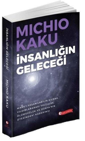 İnsanlığın Geleceği - Michio Kaku - Odtü