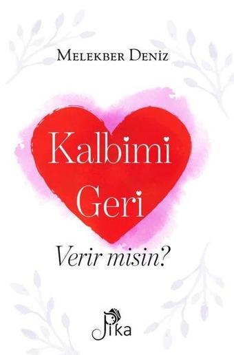 Kalbimi Geri Verir Misin? - Melekber Deniz - Pika