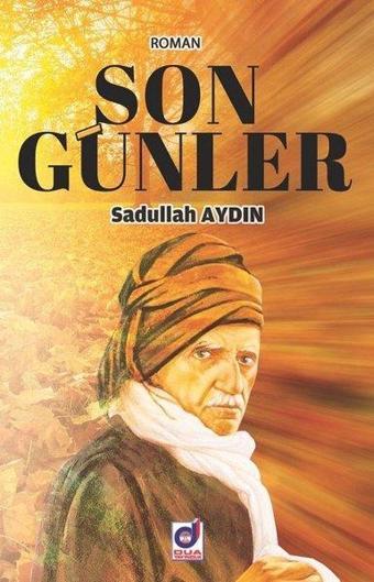 Son Günler - Sadullah Aydın - Dua Yayıncılık