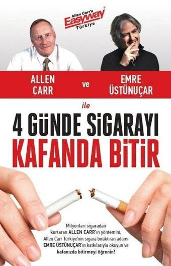 4 Günde Sigarayı Kafanda Bitir - Allen Carr - Butik