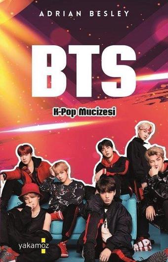 K-Pop Mucizesi-BTS - Adrian Besley - Yakamoz Yayınları