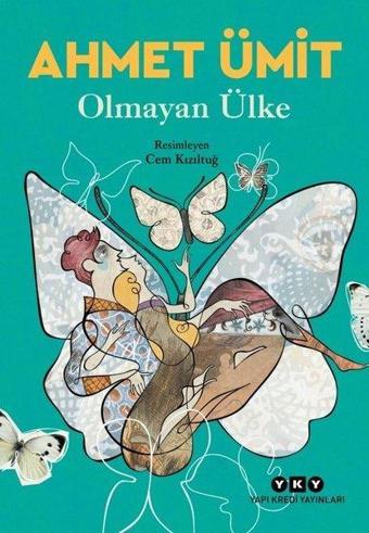 Olmayan Ülke - Ahmet Ümit - Yapı Kredi Yayınları