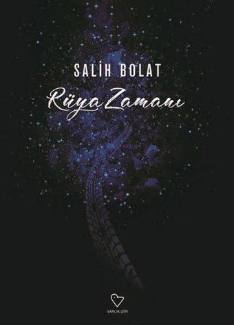 Rüya Zamanı - Salih Bolat - Varlık Yayınları