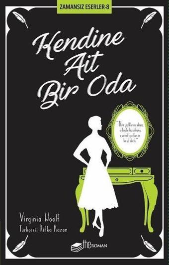 Kendine Ait Bir Oda: Zamansız Eserler-8 - Virginia Woolf - The Roman