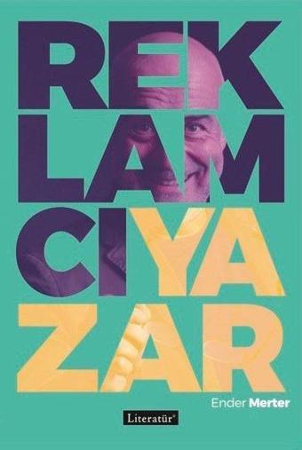 Reklamcı Yazar - Ender Merter - Literatür Yayıncılık