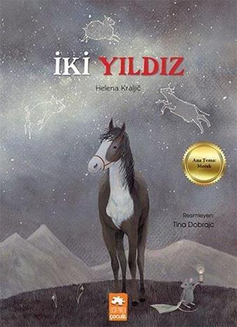 İki Yıldız - Helena Kraljic - Eksik Parça Yayınları