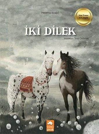 İki Dilek - Helena Kraljic - Eksik Parça Yayınları