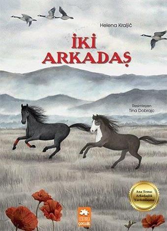 İki Arkadaş - Helena Kraljic - Eksik Parça Yayınları