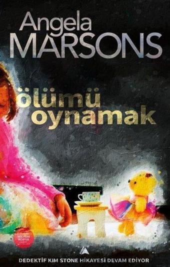 Ölümü Oynamak - Angela Marsons - Kuzey Yayınları