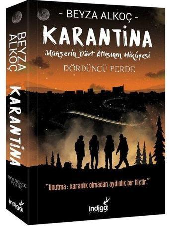 Karantina Dördüncü Perde-Mahşerin Dört Atlısının Hikayesi - Beyza Alkoç - İndigo Kitap Yayınevi