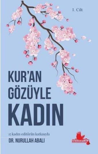 Kur'an Gözüyle Kadın - Nurullah Abalı - Kırmızı Leylek Yayınları