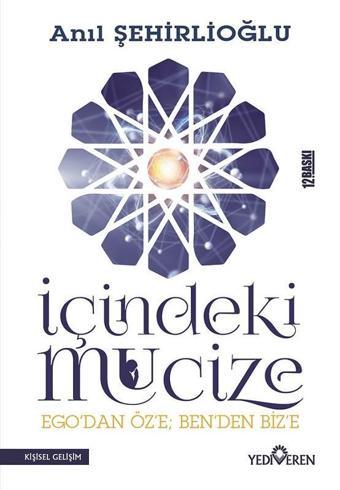 İçindeki Mucize - Anıl Şehirlioğlu - Yediveren Yayınları