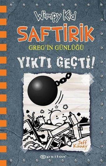 Saftirik Greg'in Günlü 14 - Yıktı Geçti! - Jeff Kinney - Epsilon Yayınevi