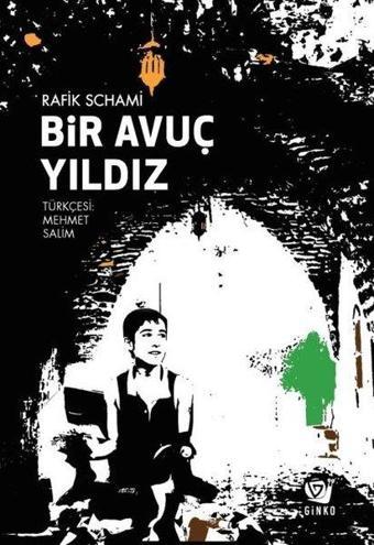 Bir Avuç Yıldız - Rafik Schami - Ginko Çocuk