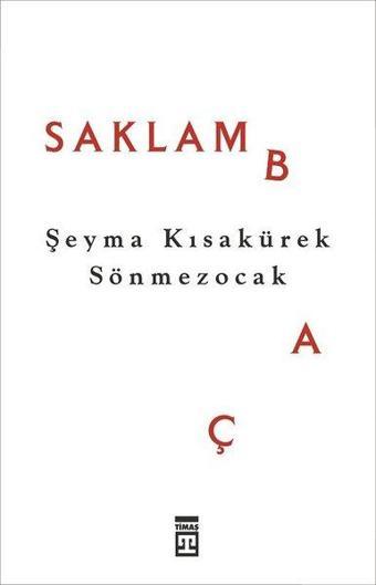 Saklambaç - Şeyma Kısakürek Sönmezocak - Timaş Yayınları