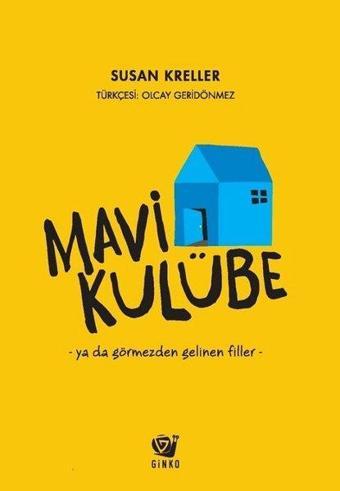 Mavi Kulübe - Susan Kreller - Ginko Çocuk