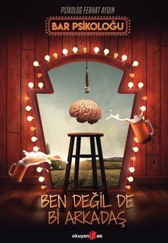 Ben Değil De Bi Arkadaş - Ferhat Aydın - Okuyan Us Yayınları