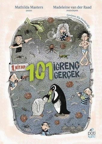 101 İğrenç Gerçek 1. Kitap - Mathilda Masters - Pötikare Yayınları