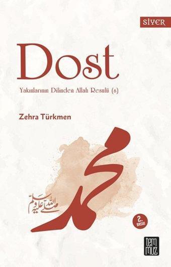 Dost - Yakınlarının Dillinden Allah Resulü (s) - Zehra Türkmen - Temmuz