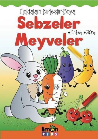 Sebzeler Meyveler-Noktaları Birleştir-Boya - Kolektif  - Limonkids