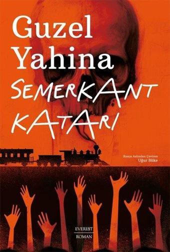 Semerkant Katari - Guzel Yahina - Everest Yayınları