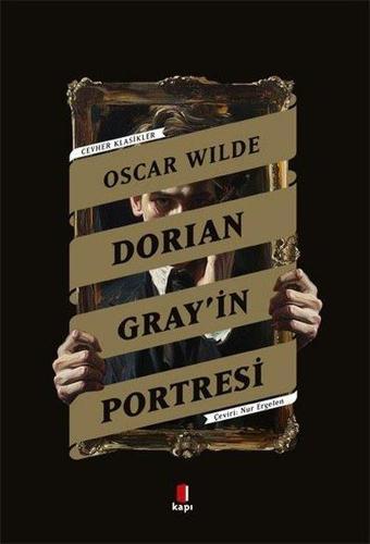 Dorian Gray'in Portresi - Cevher Klasikler - Oscar Wilde - Kapı Yayınları