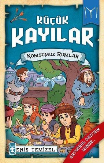 Komşumuz Rumlar: Küçük Kayılar-2 - Enis Temizel - Timaş Çocuk