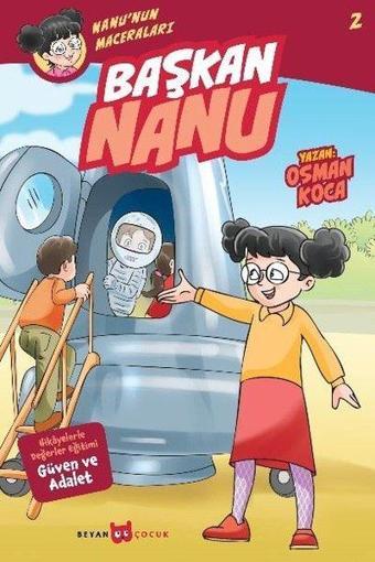 Başkan Nanu-Nanu'nun Maceraları 2 - Osman Koca - Beyan Yayınları