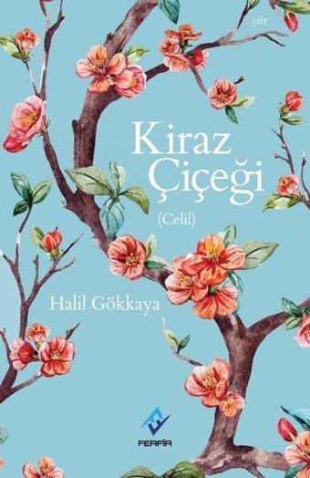 Kiraz Çiçeği-Celil - Halil Gökkaya - Ferfir