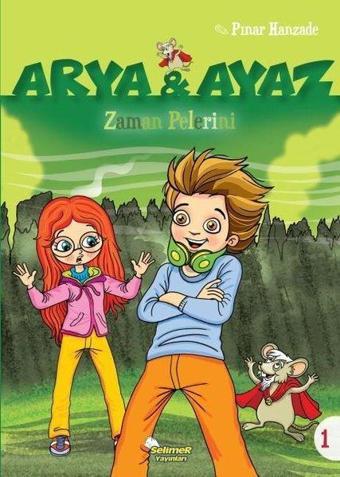 Zaman Pelerini-Arya ve Ayaz 1 - Pınar Hanzade - Selimer