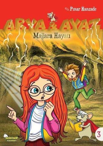 Mağara Hayatı-Arya ve Ayaz 3 - Pınar Hanzade - Selimer