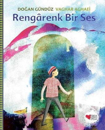 Rengarenk Bir Ses - Doğan Gündüz - Can Çocuk Yayınları