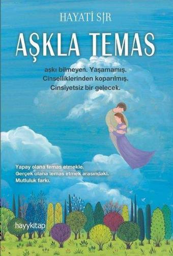 Aşkla Temas - Hayati Sır - Hayykitap