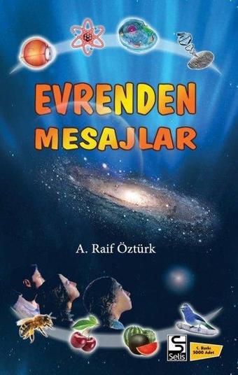 Evrenden Mesajlar - A. Raif Öztürk - Selis Kitaplar