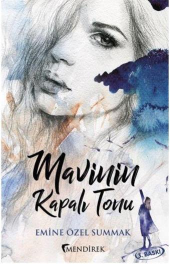 Mavinin Kapalı Tonu - Emine Özel Summak - Mendirek Yayıncılık