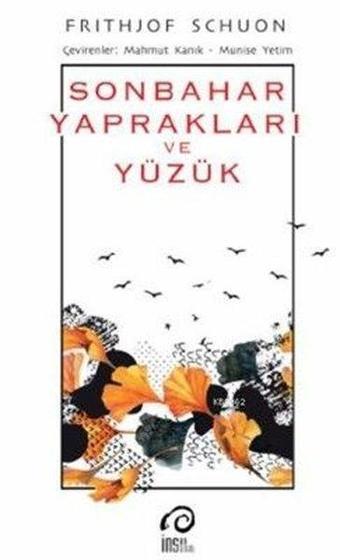 Sonbahar Yaprakları ve Yüzük - Frithjof Schuon - İnsanSanat