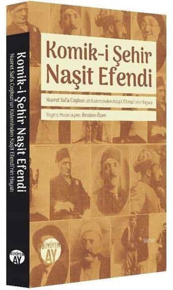 Komik-i Şehir Naşit Efendi - Nusret Safa Coşkun - Büyüyenay Yayınları