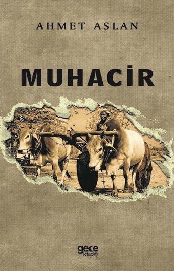 Muhacir - Ahmet Aslantürk - Gece Kitaplığı
