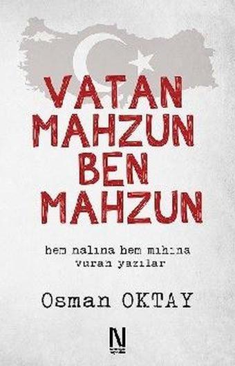 Vatan Mahzun Ben Mahzun - Osman Oktay - Net Kitaplık Yayıncılık