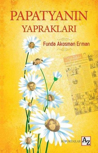 Papatyanın Yaprakları - Funda Akosman Erman - Az Kitap